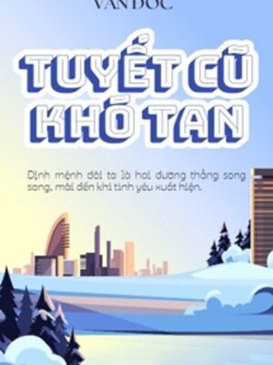 Tuyết Cũ Khó Tan - Văn Đốc