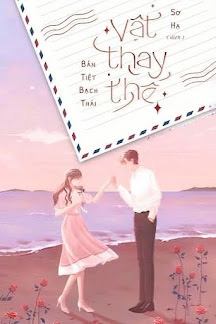 Vật Thay Thế - Bán Tiệt Bạch Thái