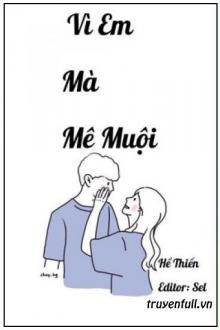 Vì Em Mà Mê Muội (Thích Em, Thích Mê Muội Vì Em)