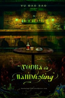 Vodka Và Mandheling – Vu Đao Sao