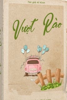 Vượt Rào - Kỷ Kinh