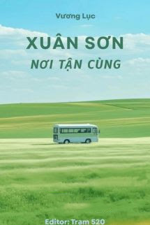 Xuân Sơn Nơi Tận Cùng - Vương Lục