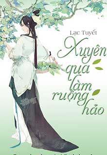 Xuyên Qua Làm Ruộng Hảo đọc online