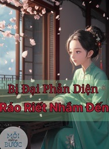 [Xuyên Sách] Bị Đại Phản Diện Ráo Riết Nhắm Đến!
