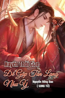 Xuyên Thời Gian Để Gặp Tân Lang Như Ý